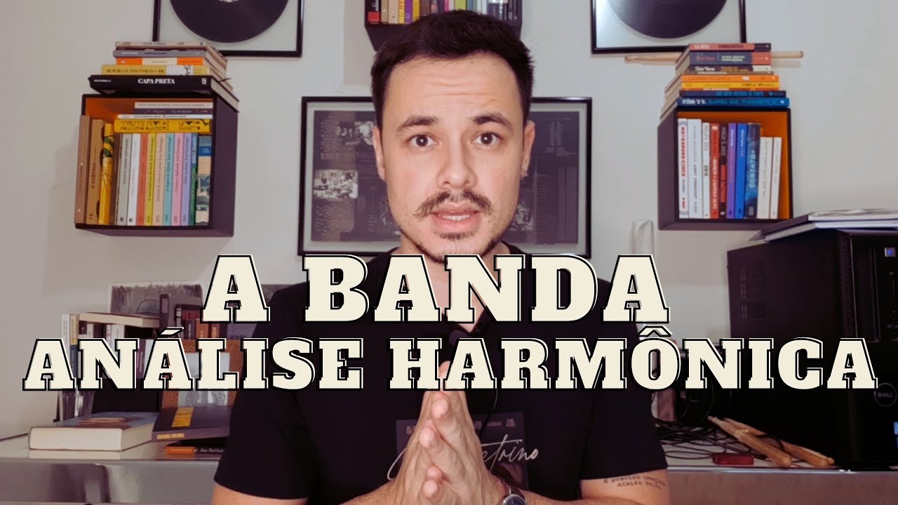 A banda (Chico Buarque) - Análise Harmônica
