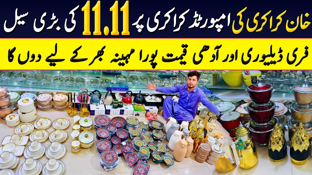 Imported Crockery Wholesale Market | Crockery & Dinner Sets | Laat Ka Maal |  Khan crockery