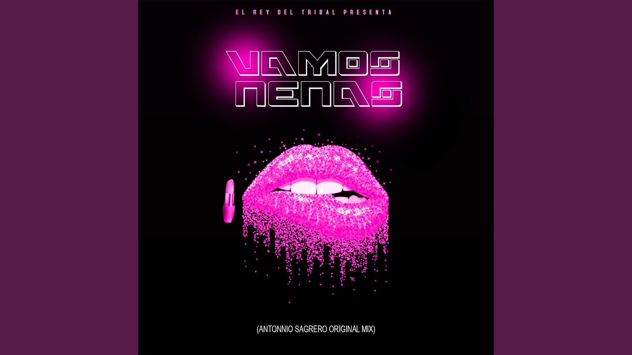 Vamos Nenas (Tribal mx)