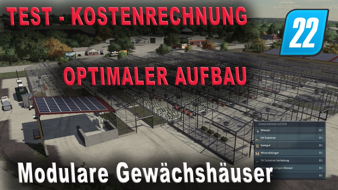 LS22 Test - Kostenrechnung der Modularen Gewächshäuser!