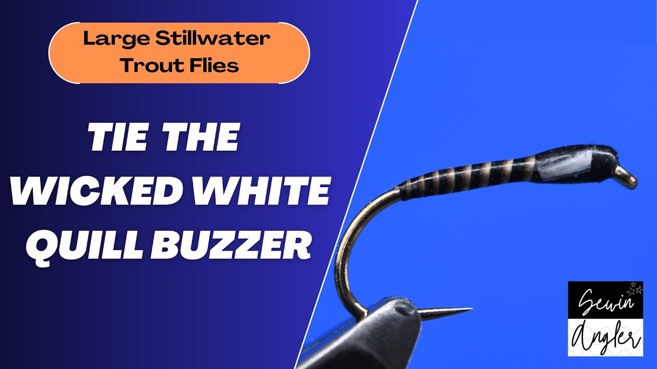 Tie the Wicked White Quill Buzzer with Alun Rees