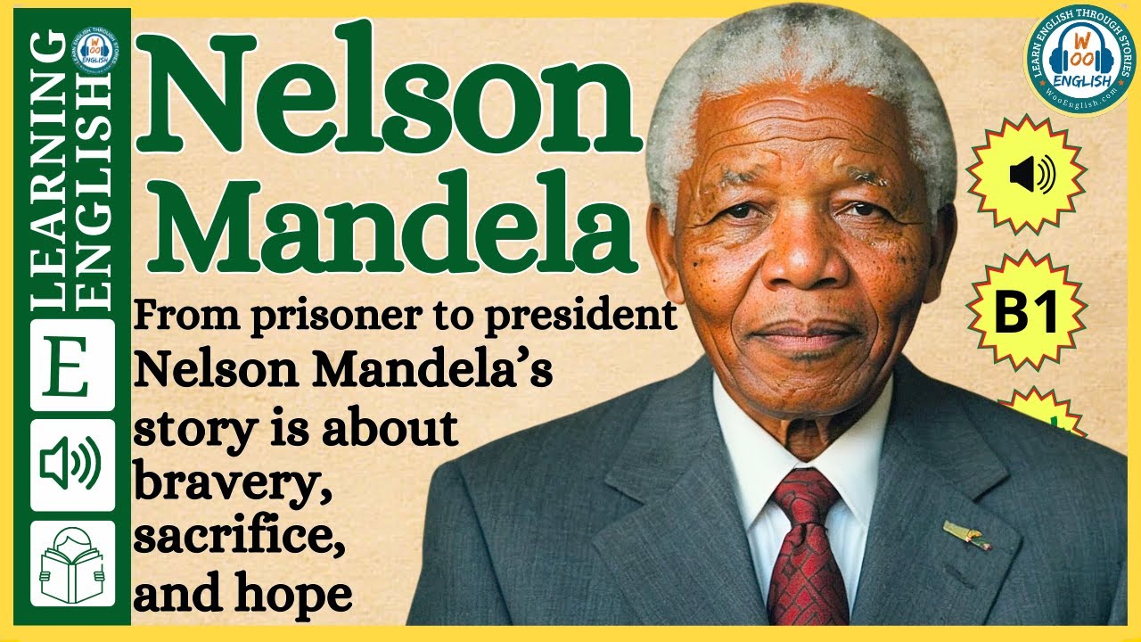 Improve your English  ⭐  Very Interesting Story - Level 3 - Nelson Mandela | WooEnglish