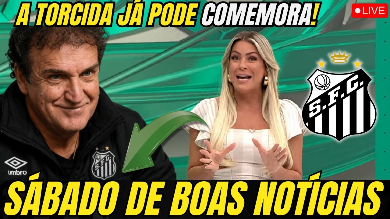 🚨S&Aacute;BADO AGITADO! SANTOS ANUNCIA REFOR&Ccedil;O AT&Eacute; 2029! DIRETORIA FECHA ACORDO! NOT&Iacute;CIAS DO SANTOS