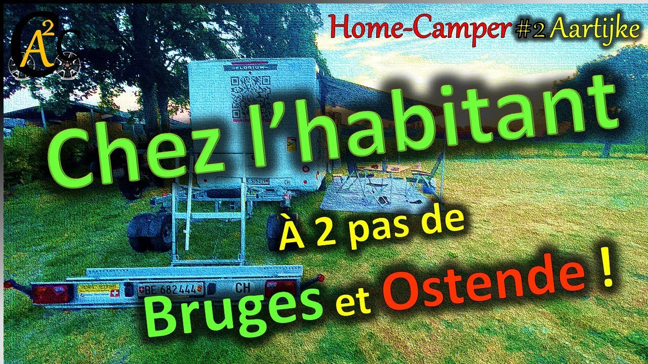 Home-Camper #2 : Aartijke (Belgique) près de Bruges et Ostende