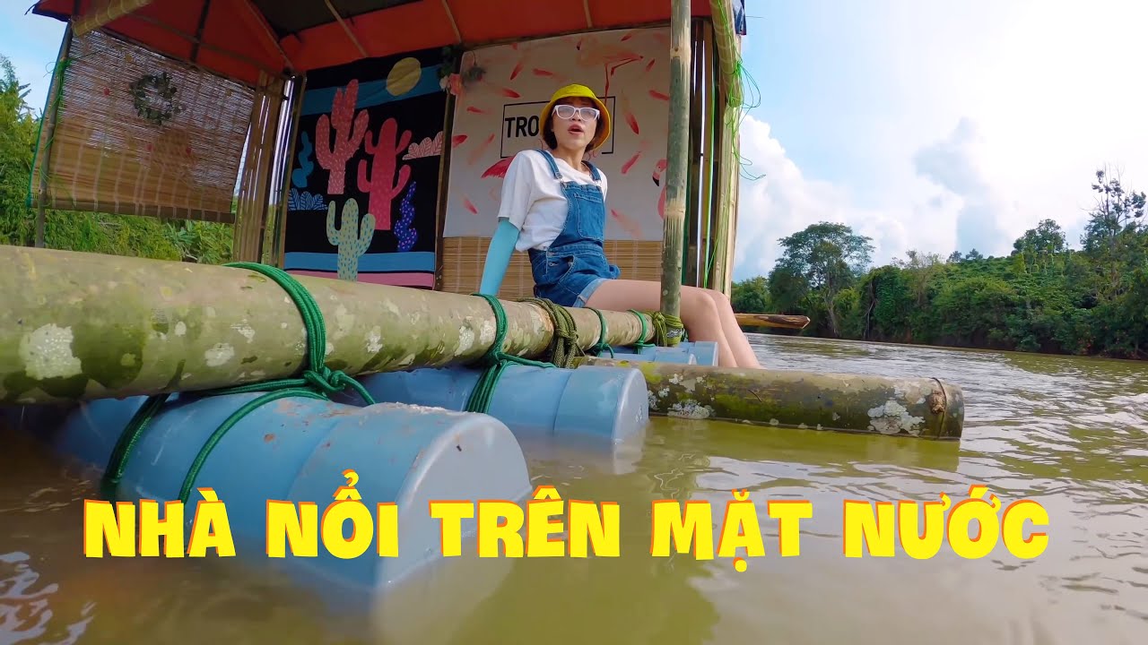 Thử Thách 1 Tháng Làm Nhà Sống Trên Mặt Nước Phần 1