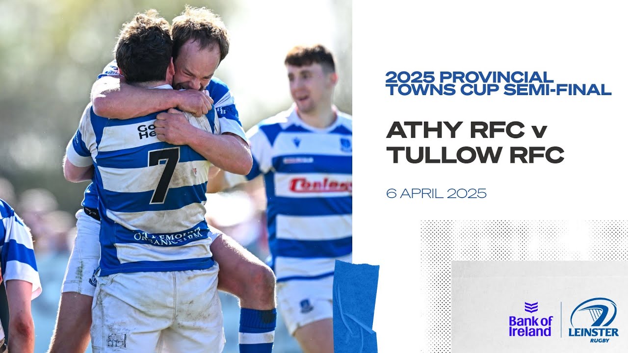 2025 Provincial Towns Cup semi-final | Athy RFC v Tullow RFC