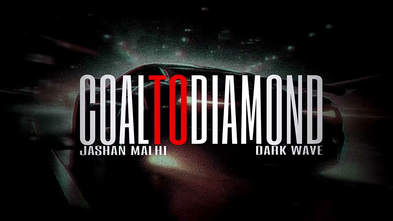 Coal to Diamond | Jashan Malhi (official audio) Dark Wave | Gursharan Gill