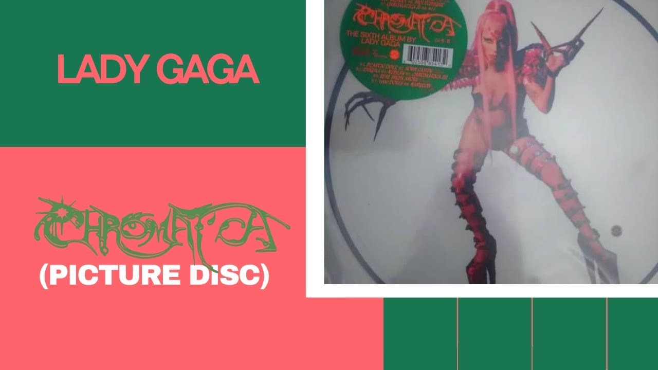 Lady Gaga - Chromatica (Picture Disc Vinyl) | UNBOXING