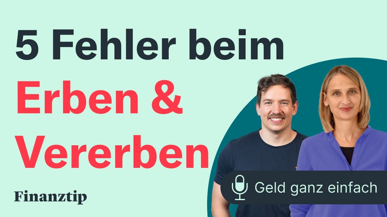 5 Fehler beim Erben & Vererben | Geld ganz einfach