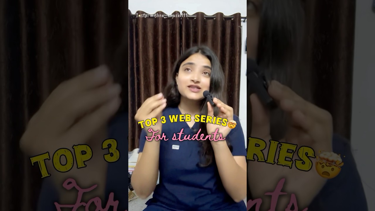 🤯Best 3 Web Series for Students✅ #webseries #movies #top3 #fun #mbbs #shorts #neet #jee #students