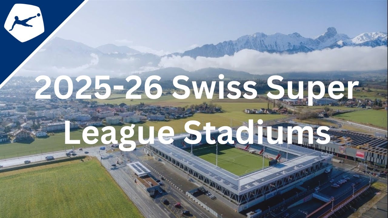 2025-26 Swiss Super League Stadiums