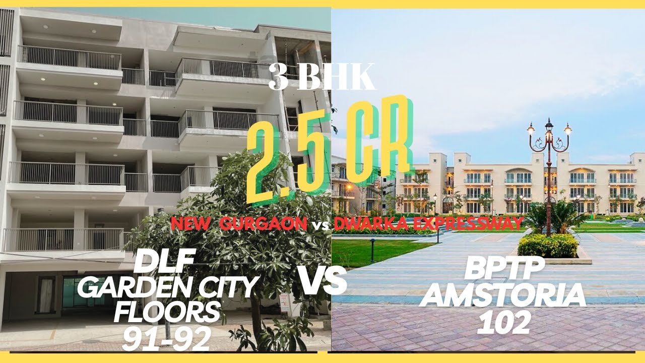 🏙️ DLF 91/92 GardenCity Floors vs BPTP Amstoria 102 &mdash; Layout, Price & FAR Comparison| Gurgaon 2025