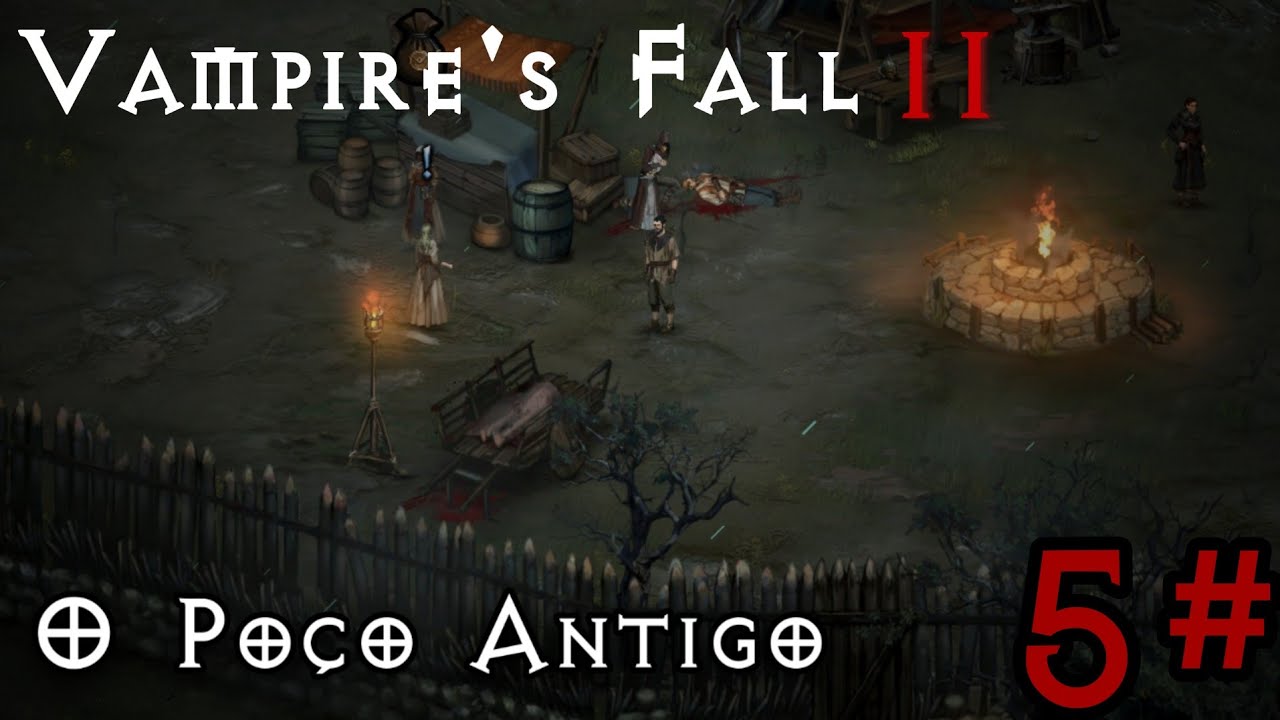 Vampire's Fall 2 - Missão #5: O Poço Antigo.