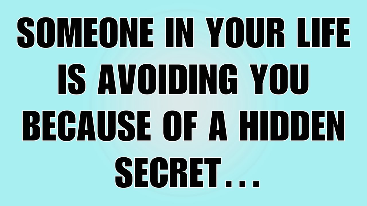 👉God Says: Someone in Your Life Is Avoiding You Because of a Hidden Secret…