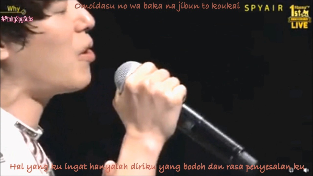 SPYAIR -  Why (Acc. Ver)  SPYAIR @ Abema TV 1st Aniversary Live [Romanji + Indosub] #PinkySpySubs