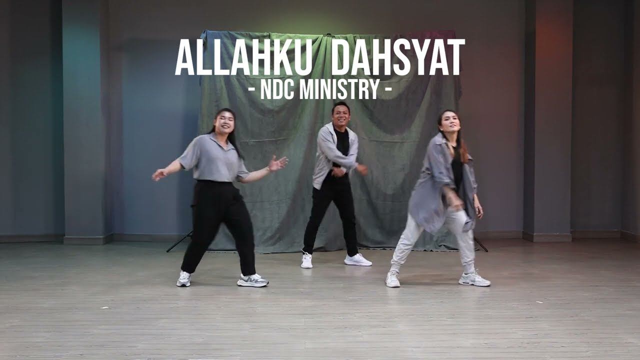 GDC - Allahku Dahsyat (NDC Ministry) Dance Cover