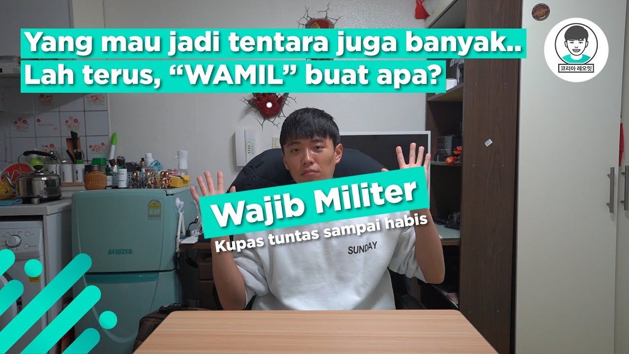 Kupas habis tentang Wamil di Korea Selatan!!