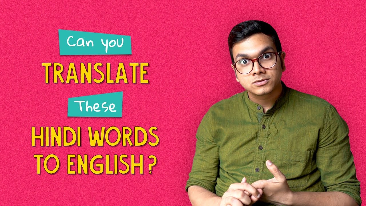 Can You Translate These Hindi Words To English? | Ok Tested
