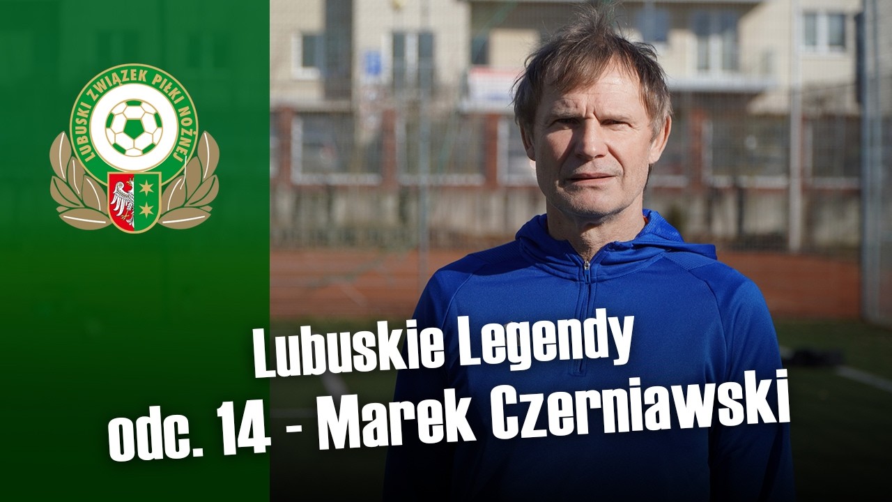 Lubuskie legendy. Odcinek 14 – Marek Czerniawski