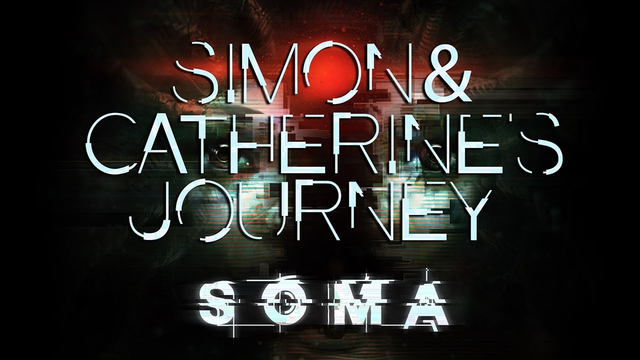 SOMA | Simon And Catherine's Journey (Voicelines story cut)