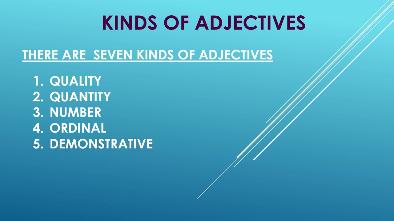 English Grammar - KINDS OF ADJECTIVES