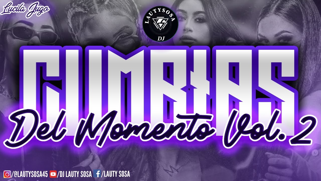 CUMBIAS DEL MOMENTO 🤯💃 VOL.2 - DJ Lauty Sosa🎧