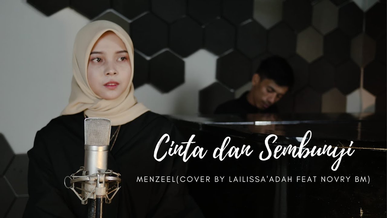 Cinta dan Sembunyi - MENZEEL (Cover by LAILISSA'ADAH feat Novry BM)