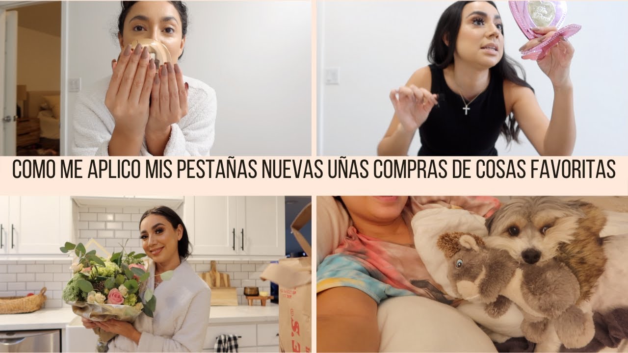 VLOG COMO ME APLICO MIS PESTA&Ntilde;AS, NUEVAS U&Ntilde;AS Y COMPRAS DE COSAS FAVORITAS