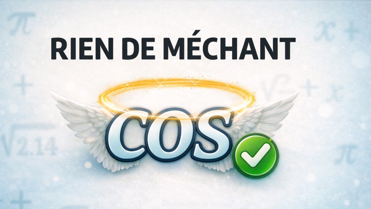CE COSINUS N’A RIEN DE MÉCHANT