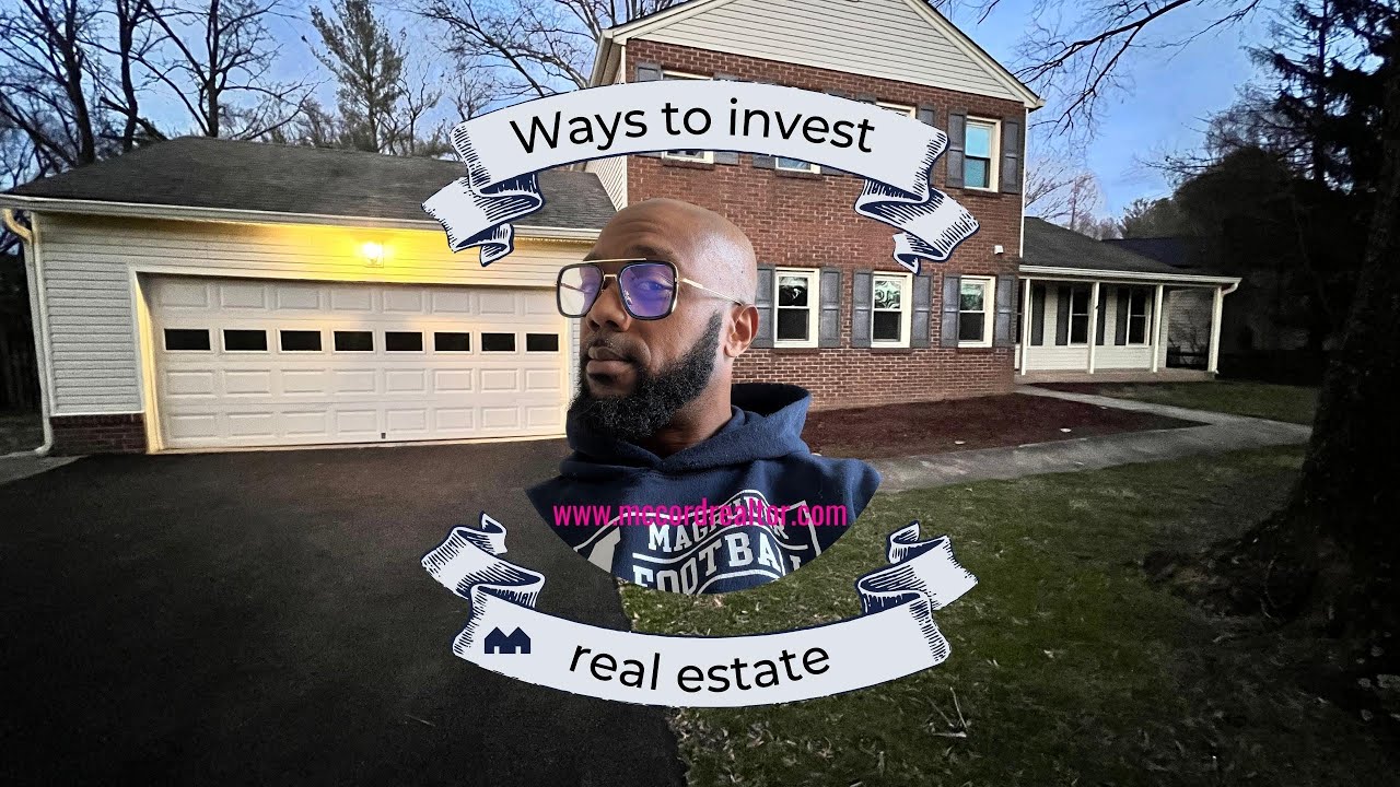 Ways to invest in real estate