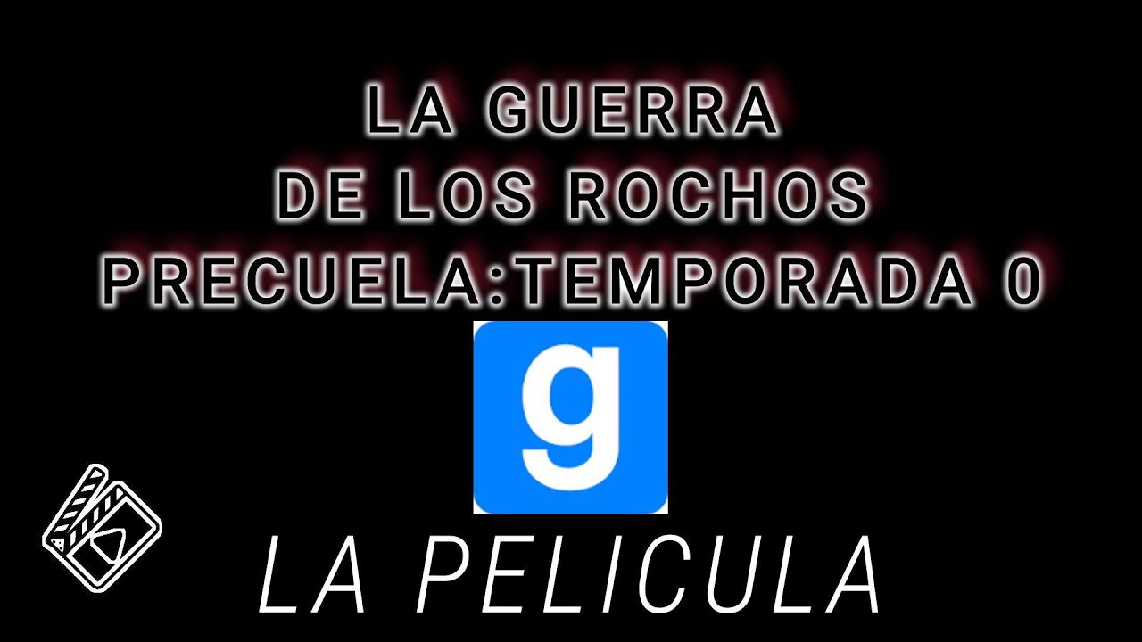 LA GUERRA DE LOS ROCHOS PRECUELA - TEMPORADA 0 (( PELICULA COMPLETA ))