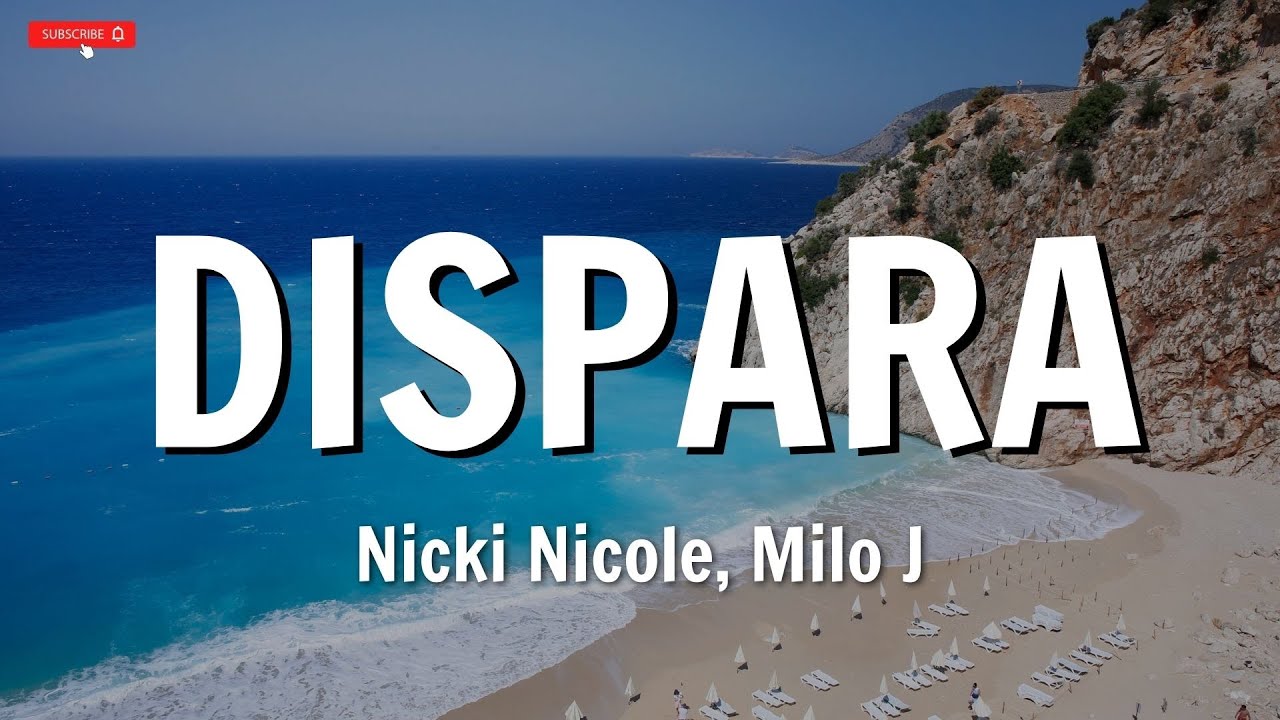 Nicki Nicole, Milo J - DISPARA (Letra/lyrics)