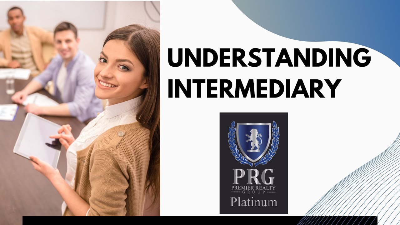 Understanding Intermediary