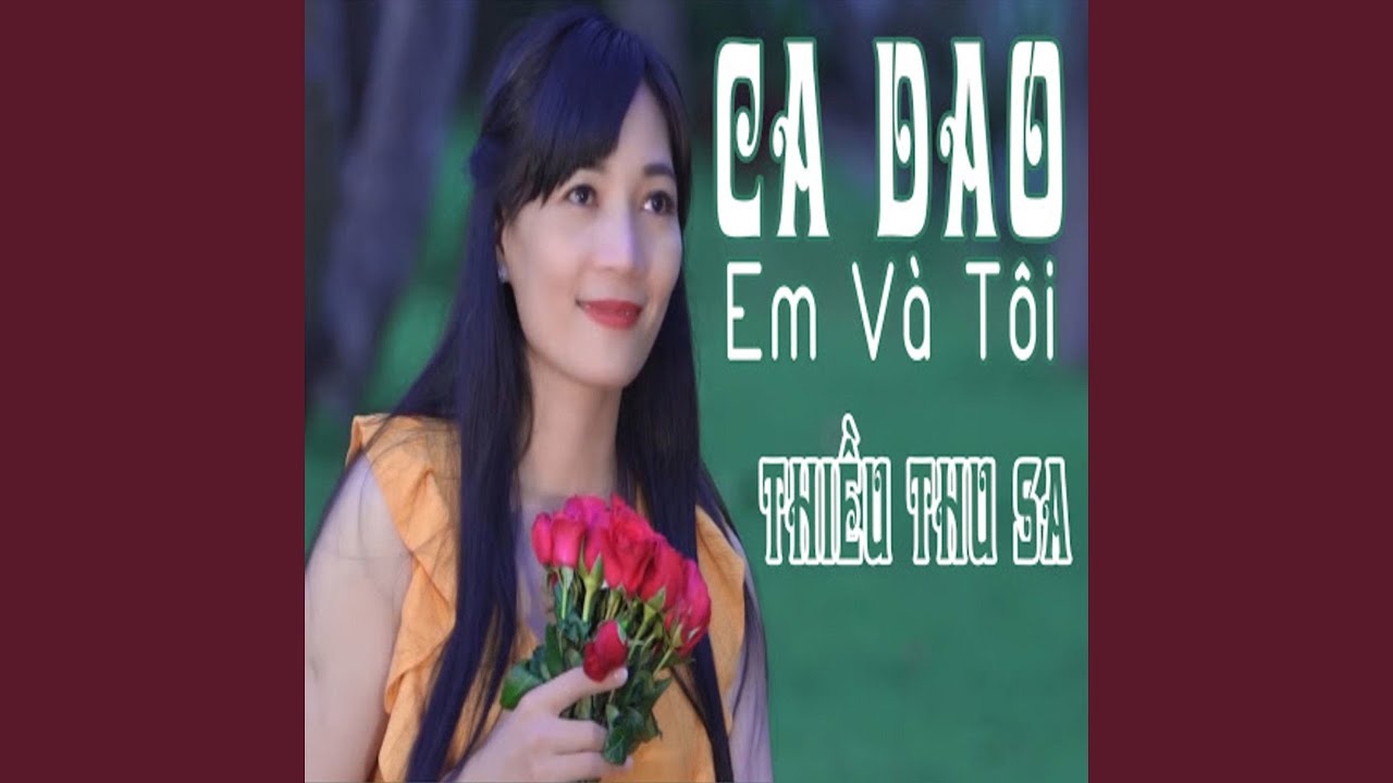 Ca Dao Em V&agrave; T&ocirc;i