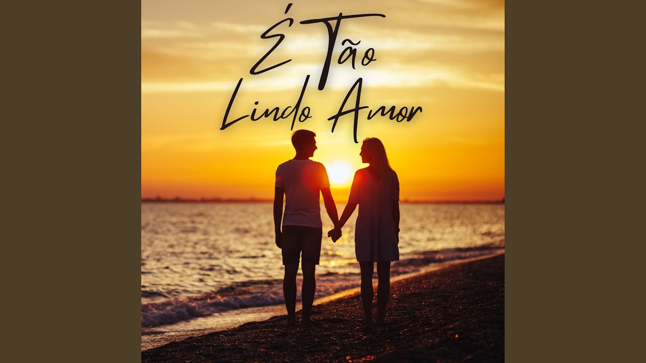 É Tão Lindo Amor
