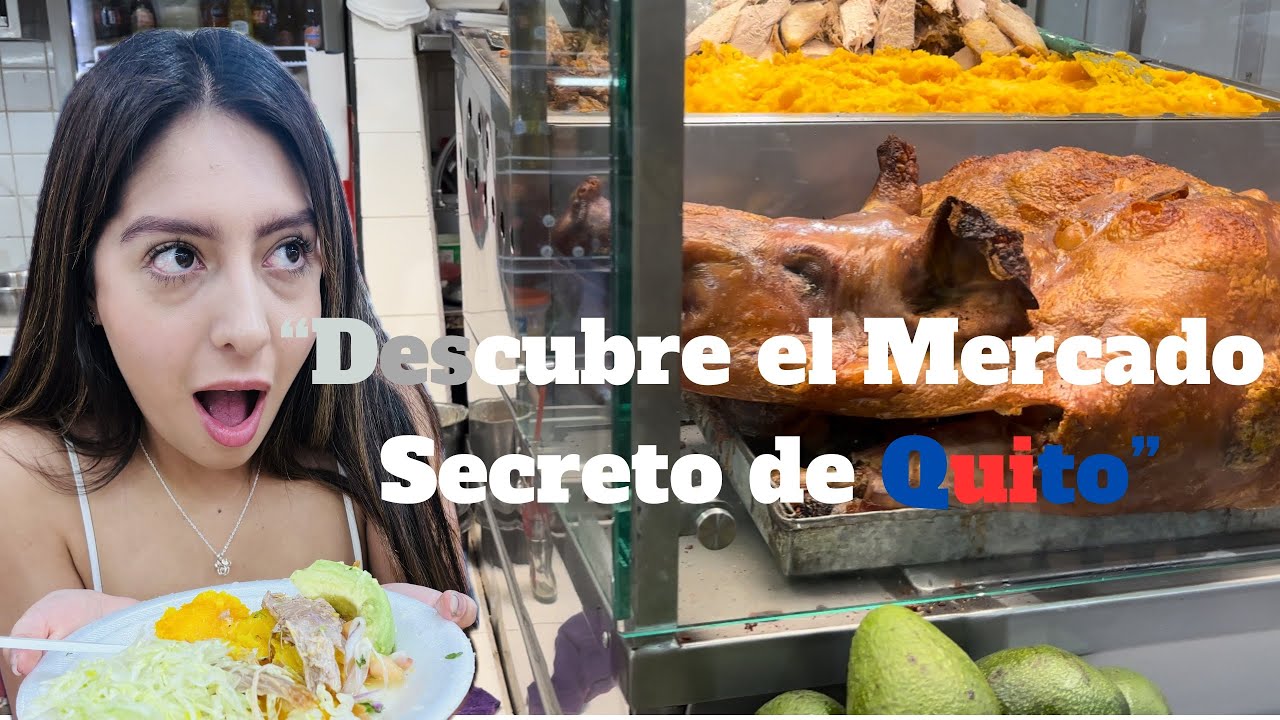 ¡El Mercado Más Auténtico de Quito! Sabores y Secretos que No Conoces 🌎¡