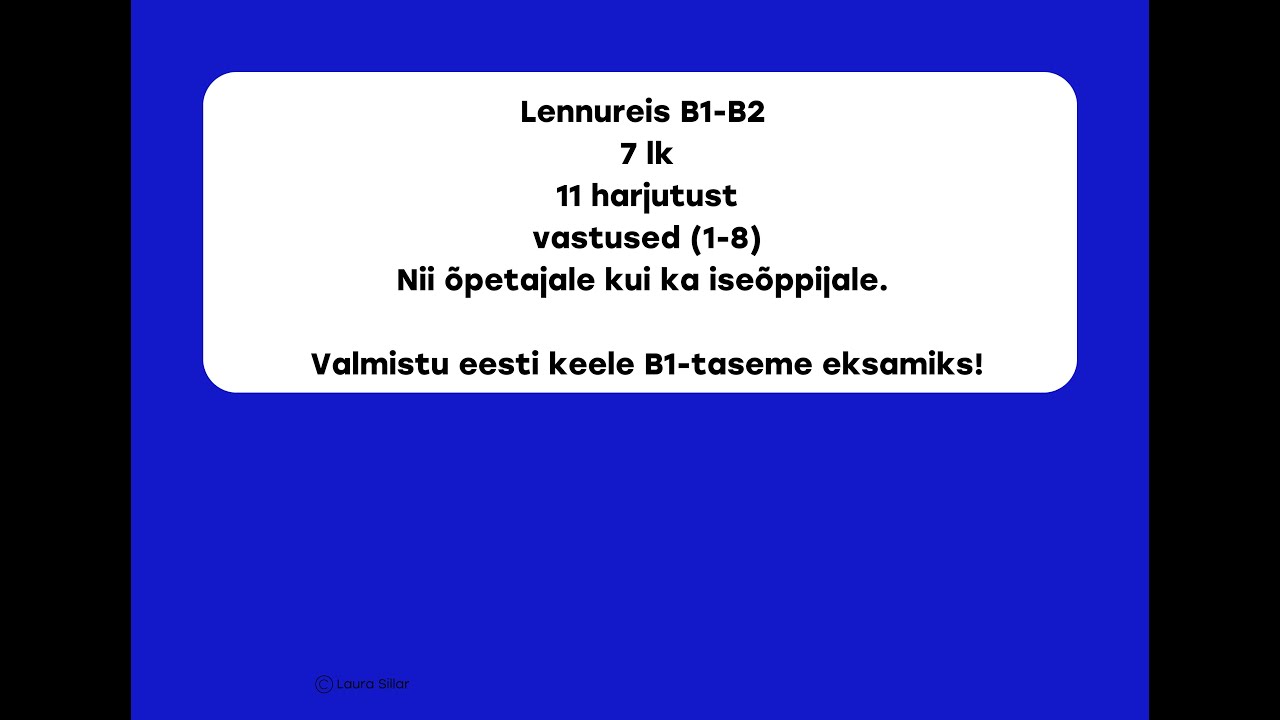Lennureis, B1-B2. K&otilde;ik osaoskused. &Otilde;petajale ja ise&otilde;ppijale // eesti keel teise keelena