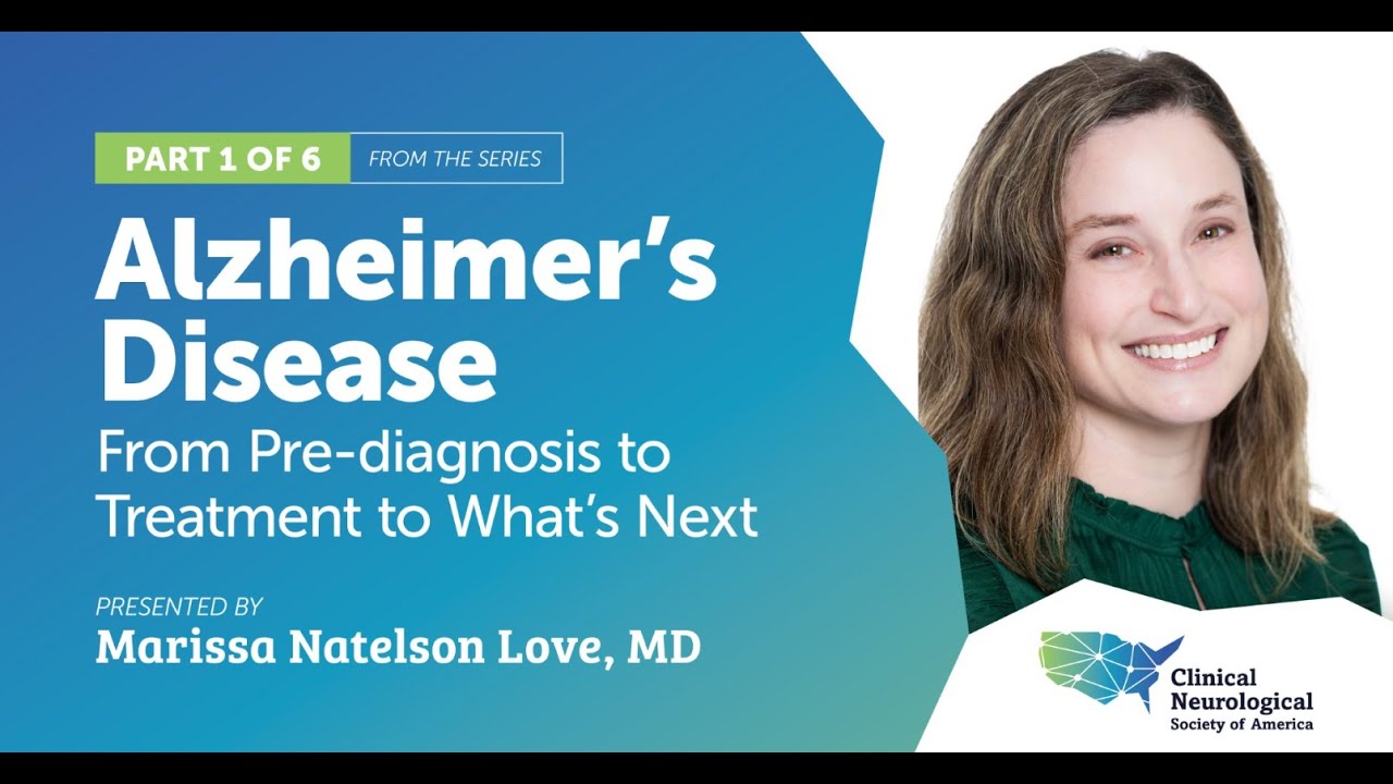 Alzheimer's Disease Series: Pre-Diagnosis