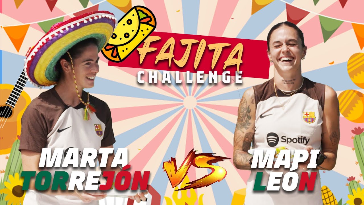 MARTA & MAPI COMPETE for who makes THE BEST FAJITA 🇲🇽🥑🥙