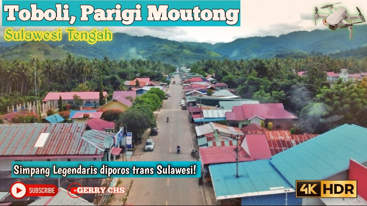 Toboli Parigi Moutong - Simpang Legendaris yang indah di Poros Trans Sulawesi