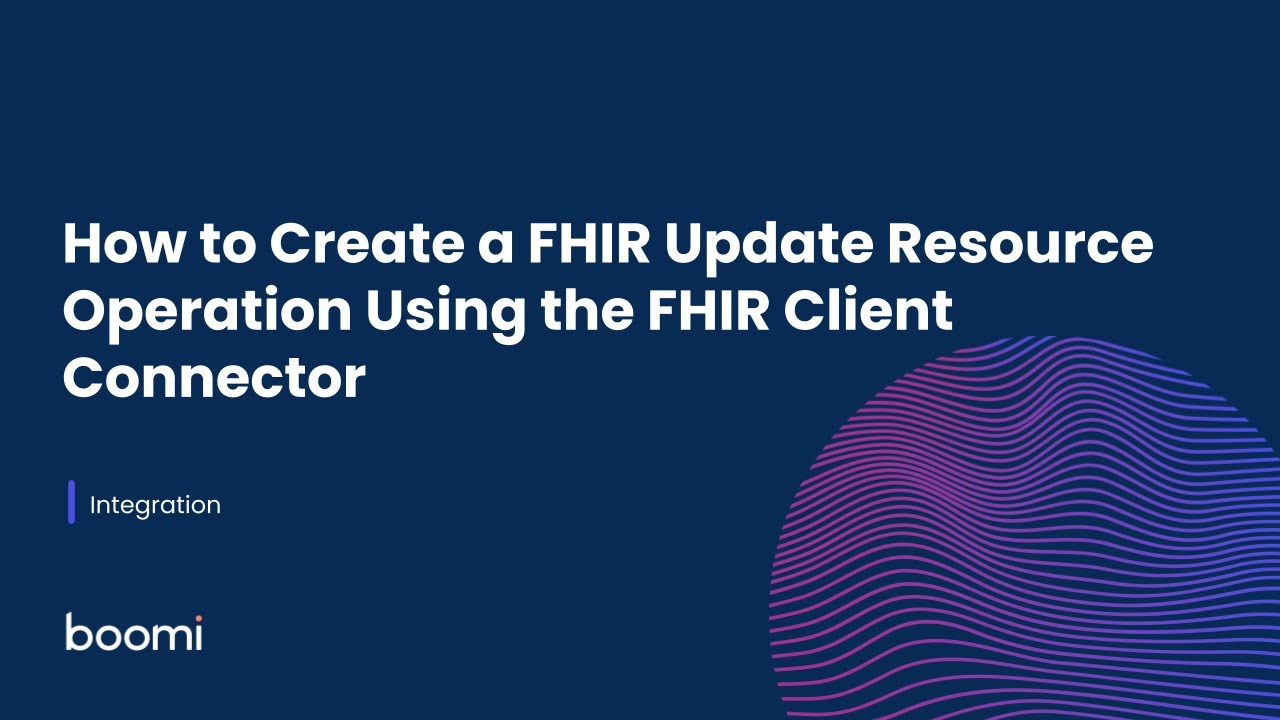 Integration - How to Create a FHIR Update Resource Operation Using the FHIR Client Connector