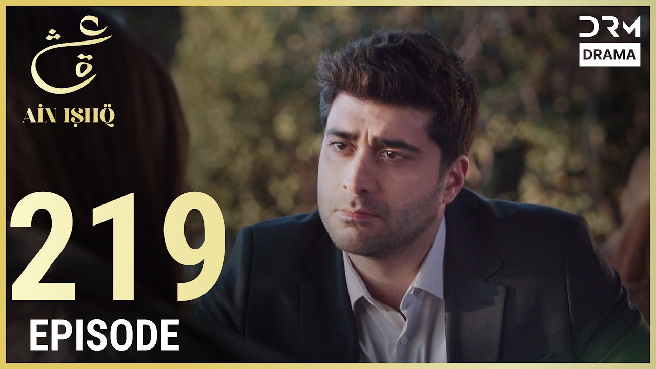 Turkish Drama in Urdu | Ain Ishq | Episode 219 | One Love | UD1O