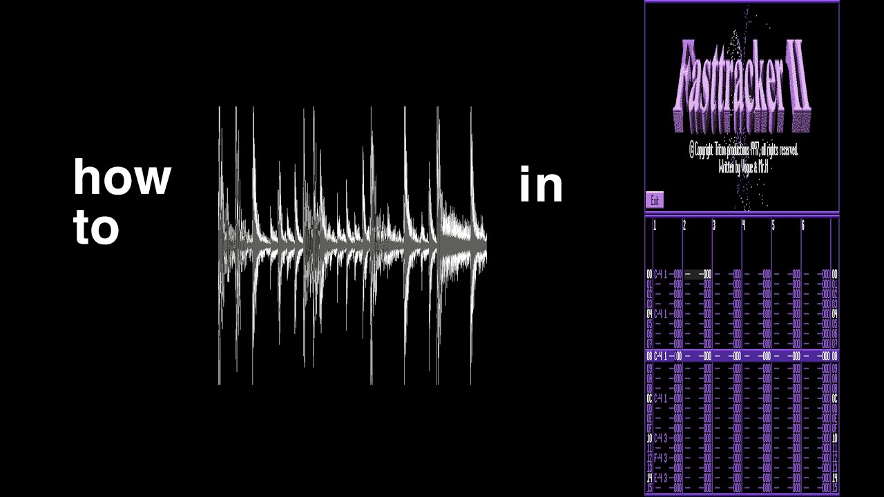 how to breakcore in fasttracker (yakub method)