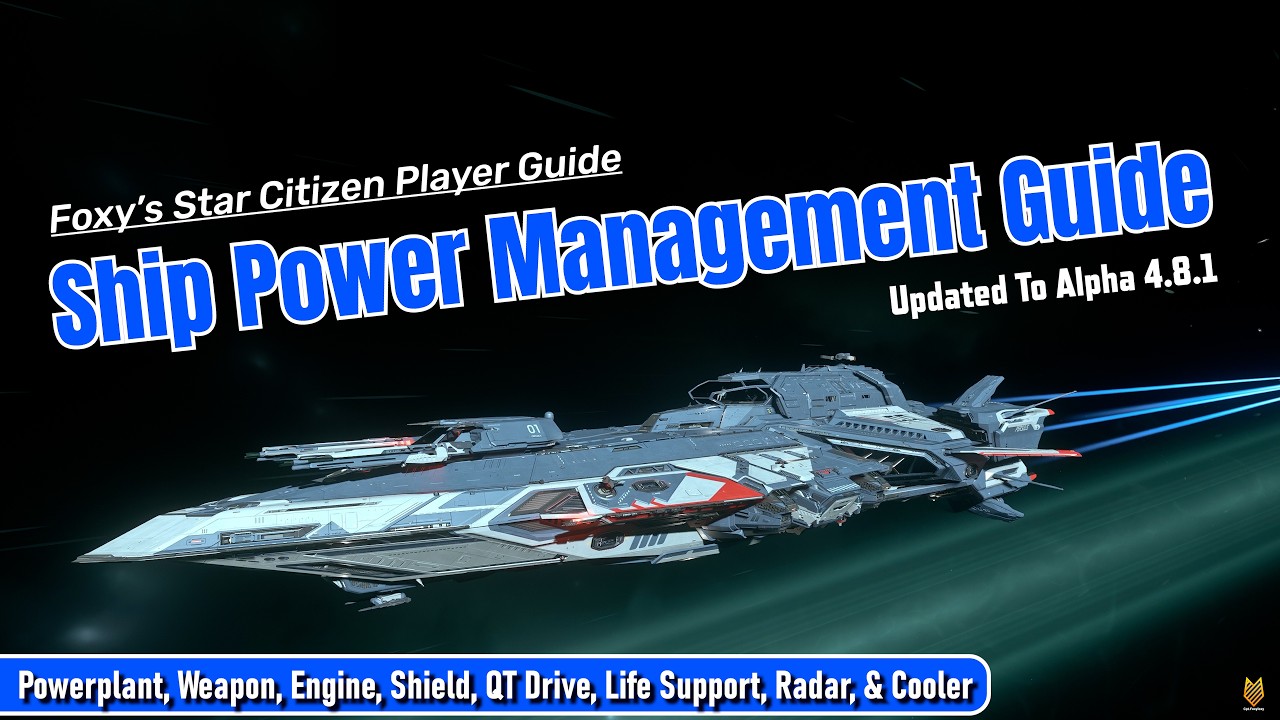 A Comprehensive Ship Power Management Guide [Alpha 4.8.1] | Foxy's Star Citizen Player Guide 4k