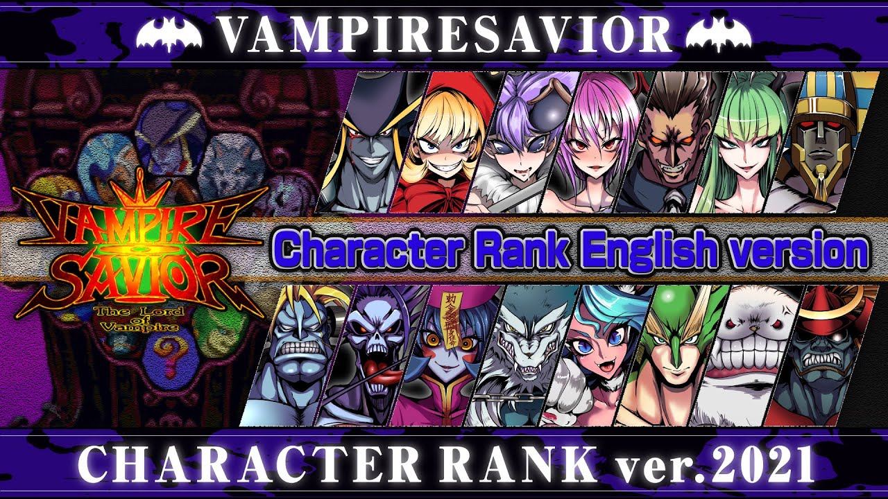 【Darkstalkers3】VAMPIRESAVIOR CHARACTER RANK ver.2021【English Version】