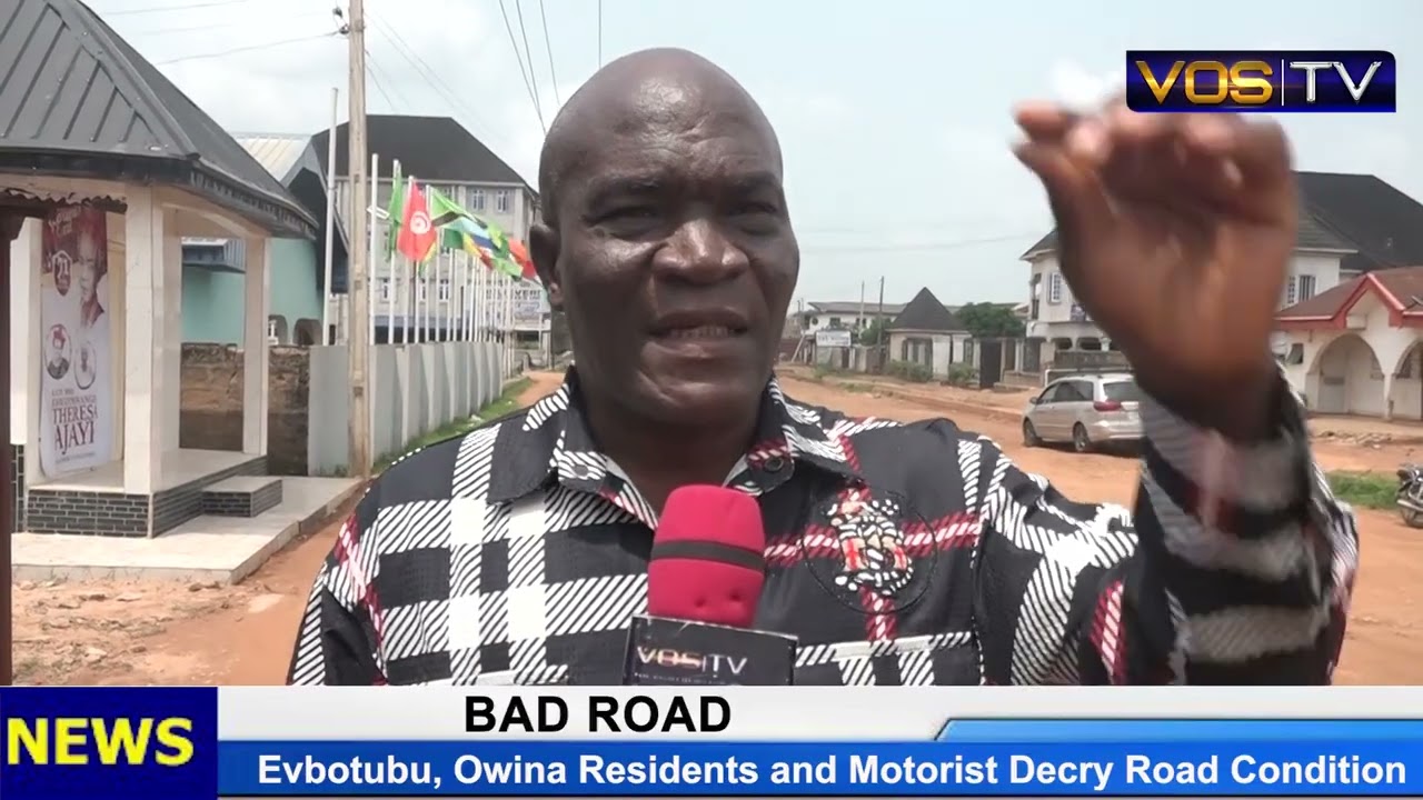 EVBOTUBU, OWINA MOTORISTS AND RESIDENTS DECRY BAD ROAD  CONDITION