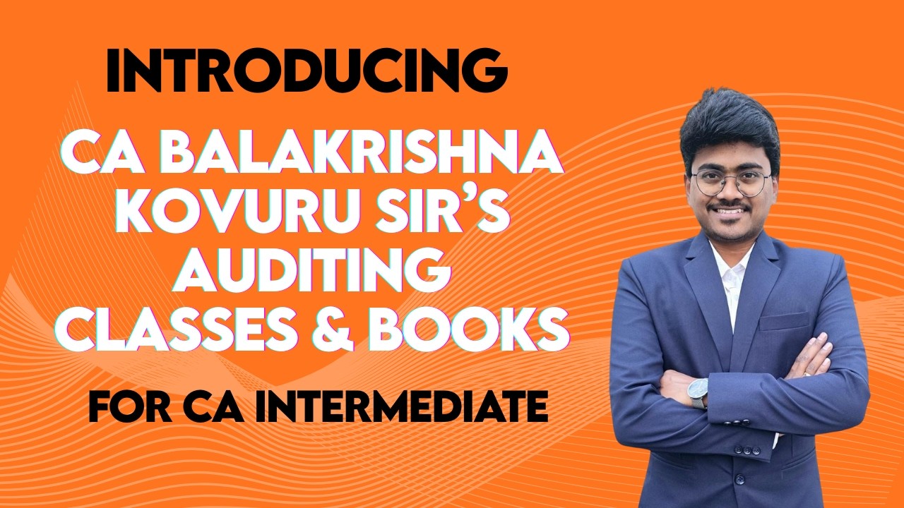 Auditing Recorded Classes & Printed Books for CA Intermediate by CA Balakrishna Kovuru | ICAI