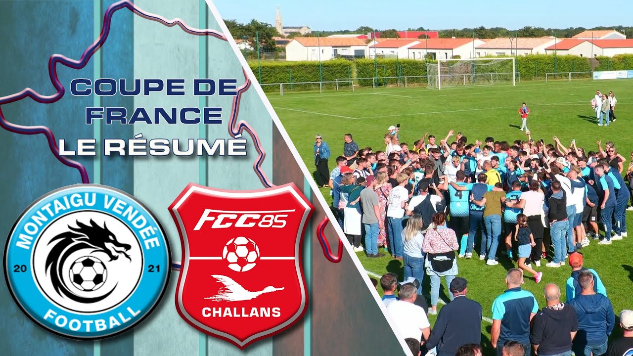 Résumé CDF 3éme tour Montaigu VF (R2)/FC Challans(N3)                  Jusqu'au bout !