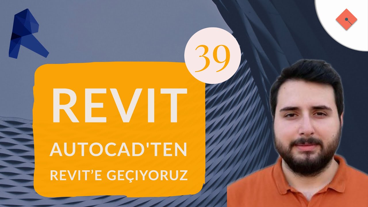 Revit Dersleri #39 | Autocad'ten Revit'e Geçiyoruz