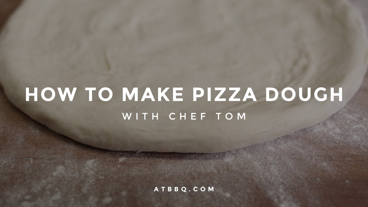 How to Make Pizza Dough &ndash; Tips & Tricks with Chef Tom